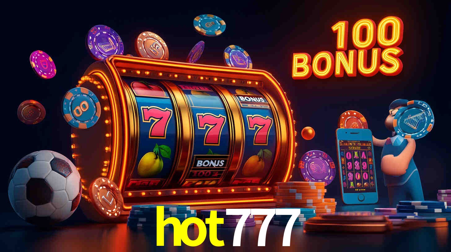 Bônus Diários hot777